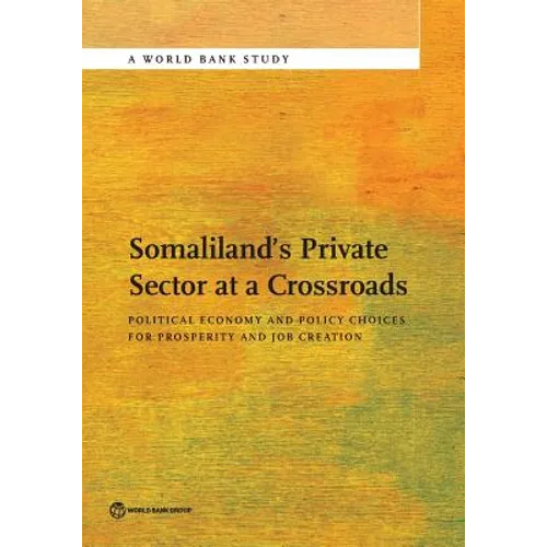 Somaliland's Private Sector at a Crossroads