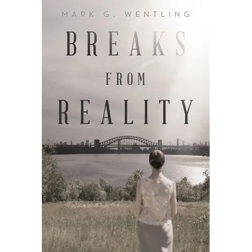 Breaks from Reality