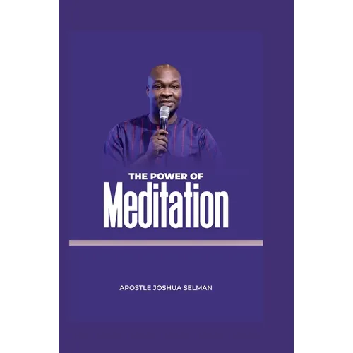 The Power of Meditation