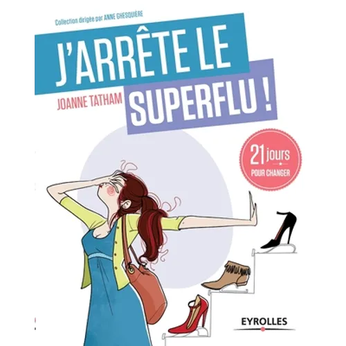 J'arrête le superflu !