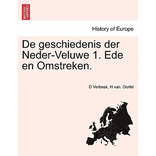 de Geschiedenis Der Neder-Veluwe 1. Ede En Omstreken.