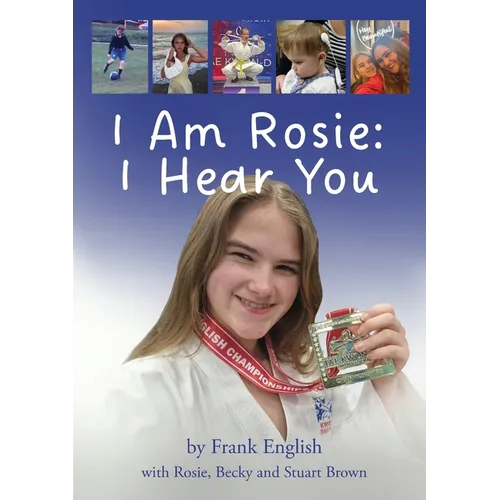 I Am Rosie: I Hear You