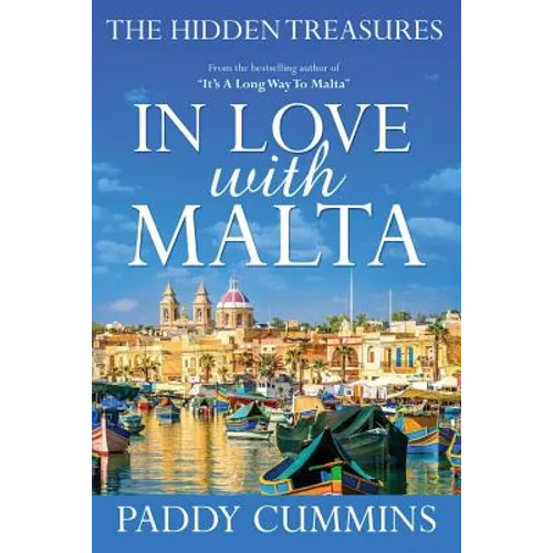 In Love With Malta: The Hidden Treasures