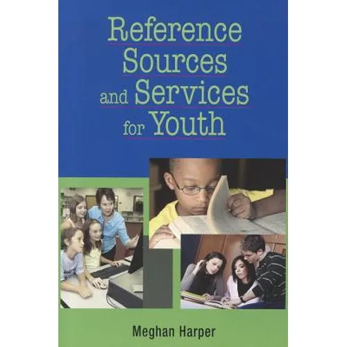 Reference Sources and Services for Youth