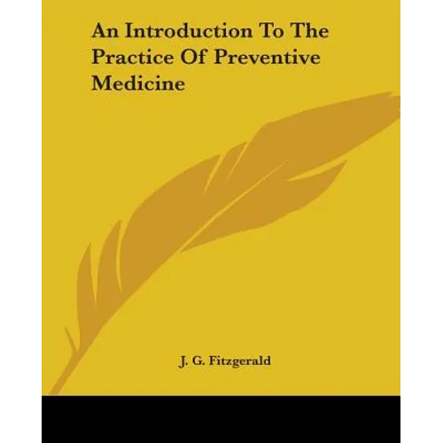An Introduction To The Practice Of Preventive Medicine
