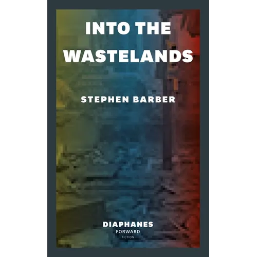 Into the Wastelands