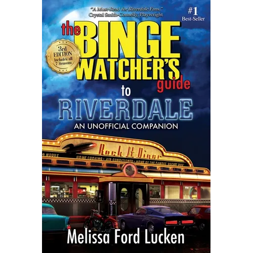 The Binge Watcher's Guide to Riverdale