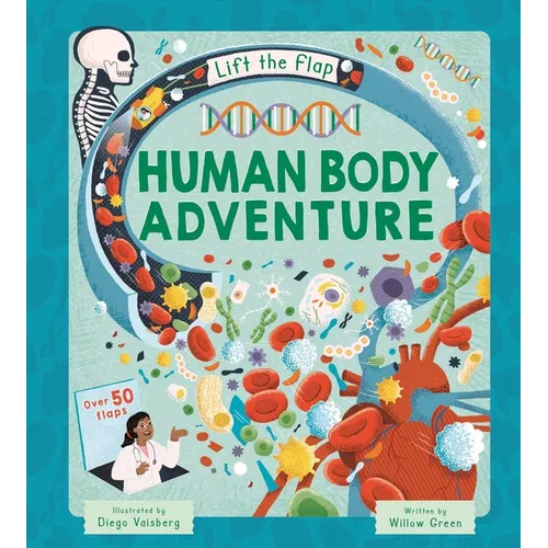 Lift-The-Flap Human Body Adventure: With Over 50 Flaps