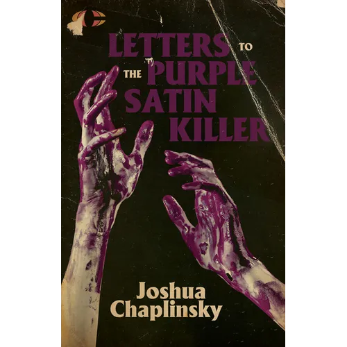 Letters to the Purple Satin Killer