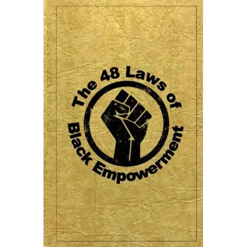 The 48 Laws of Black Empowerment
