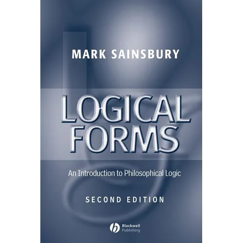 Logical Forms: An Introduction to Philosophical Logic