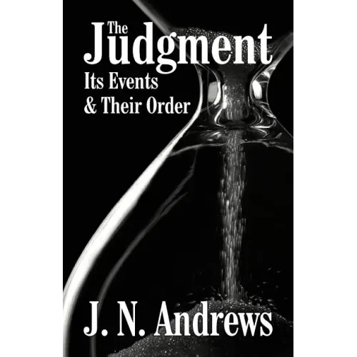 The Judgment: Its Events & Their Order