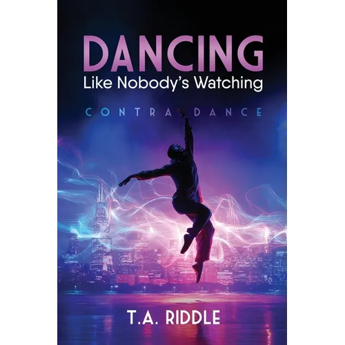Dancing Like Nobody's Watching: Contra Dance