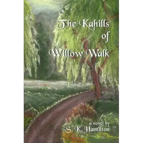 The Kahills of Willow Walk