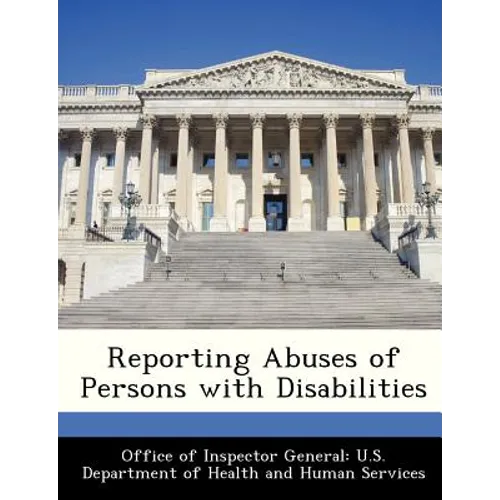 Reporting Abuses of Persons with Disabilities