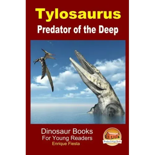 Tylosaurus - Predator of the Deep