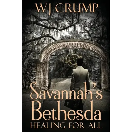 Savannah's Bethesda: Healing for All: Healing for All: