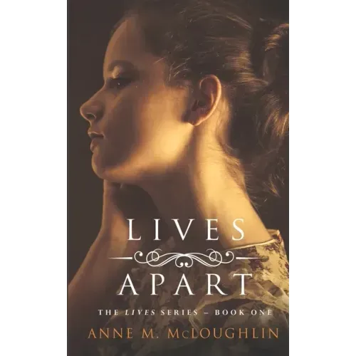 Lives Apart: A family saga of betrayal, tragedy and survival.