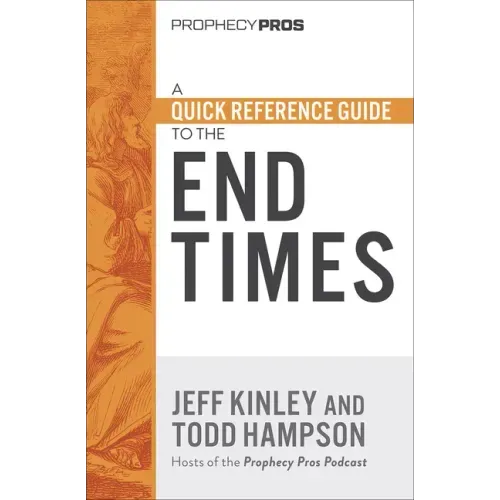A Quick Reference Guide to the End Times