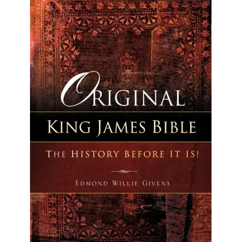 Original King James Bible. The History before it is!