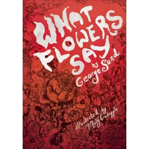 What Flowers Say: And Other Stories