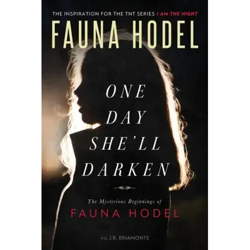 One Day She'll Darken: The Mysterious Beginnings of Fauna Hodel