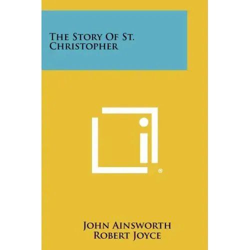 The Story Of St. Christopher
