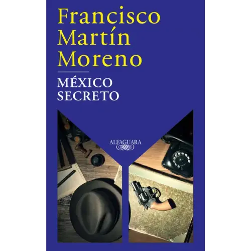 México Secreto / A Secret Mexico
