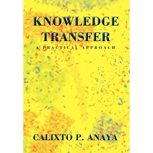 Knowledge Transfer: A Practical Approach