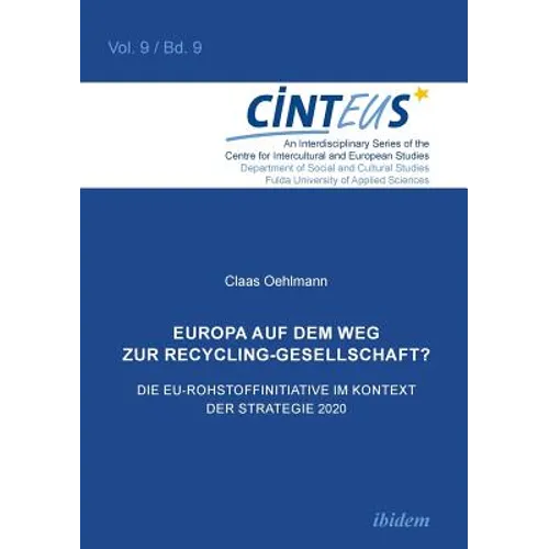 Europa auf dem Weg zur Recycling-Gesellschaft?. Die EU-Rohstoffinitiative im Kontext der Strategie Europa2020
