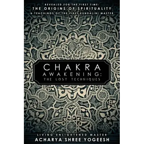 Chakra Awakening: The Lost Techniques