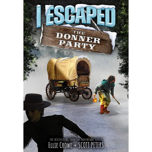 I Escaped the Donner Party