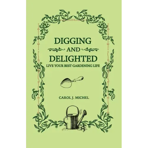Digging and Delighted