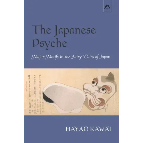 The Japanese Psyche: Major Motifs in the Fairy Tales of Japan