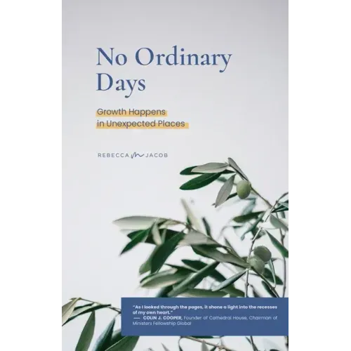 No Ordinary Days: Growth Happens in Unexpected Places