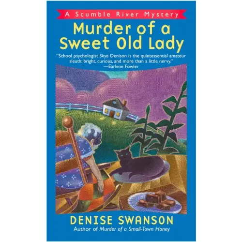 Murder of a Sweet Old Lady: A Scumble River Mystery
