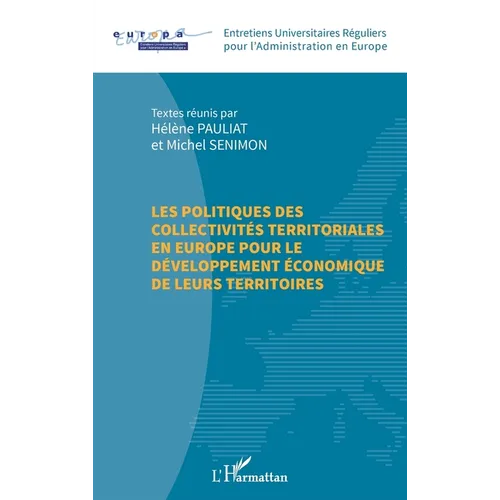 Les politiques des collectivités territoriales en Europe pour le développement économique de leurs territoires