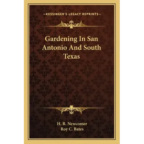 Gardening in San Antonio and South Texas