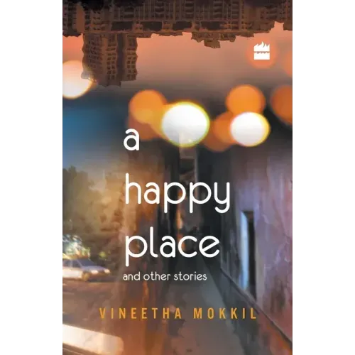 A Happy Place & Other Stories