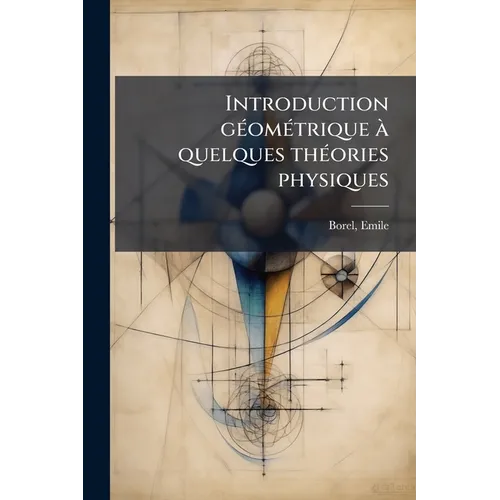 Introduction géométrique à quelques théories physiques