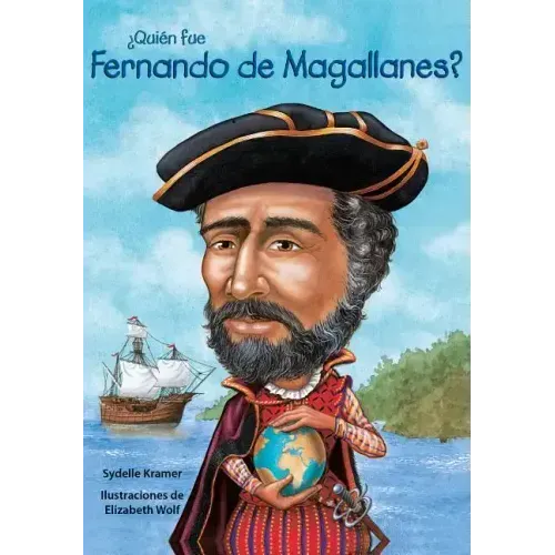 Quin Fue Fernando de Magallanes? / Who Was Ferdinand Magellan? (Spanish Edition)