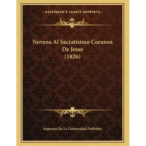 Novena Al Sacratisimo Corazon De Jesus (1826)