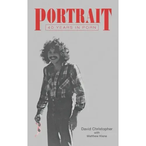 Portrait: 40 Years in Porn