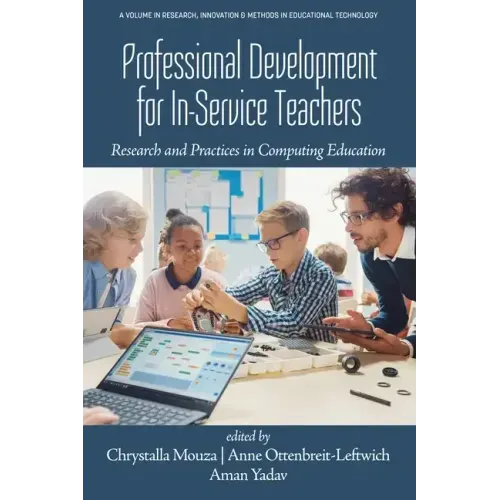 Professional Development for In-Service Teachers: Research and Practices in Computing Education