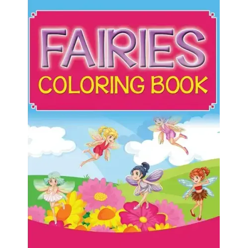 Fairies Coloring Book
