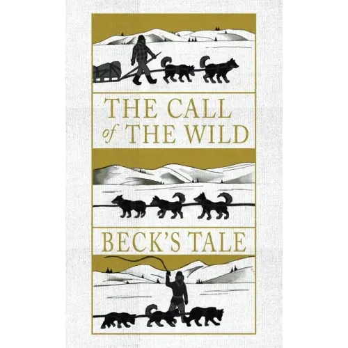 The Call of the Wild: Beck's Tale