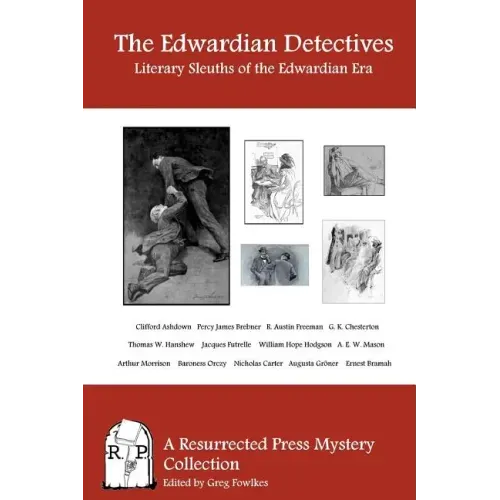 The Edwardian Detectives: Literary Sleuths of the Edwardian Era