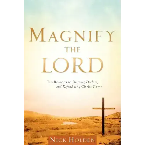 Magnify the Lord