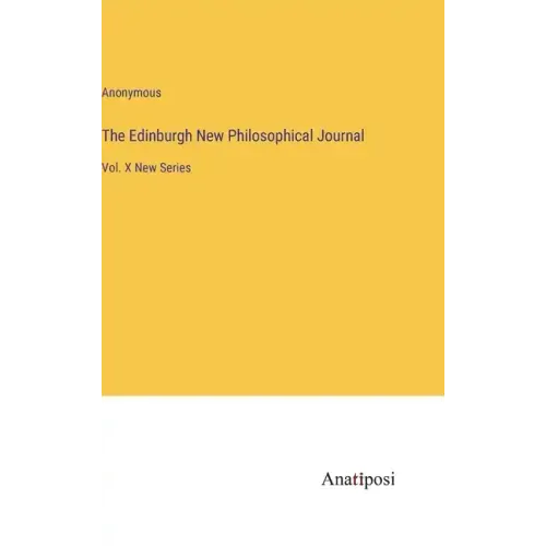 The Edinburgh New Philosophical Journal: Vol. X New Series