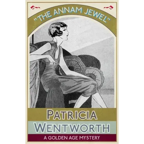 The Annam Jewel: A Golden Age Mystery